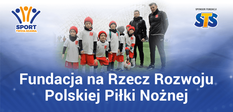 Wsparcie dla Fundacji na Rzecz Rozwoju Polskiej Piłki Nożnej