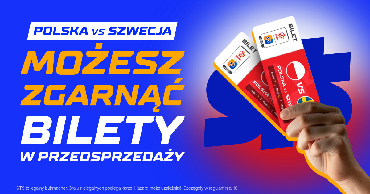 Zgarnij bilety w przedsprzedaży na mecz Polska – Szwecja!